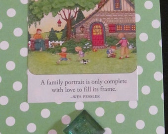 Upcycled Mary Englebreit post card, "A family portrait is only complete with love to fill the frame" Wes Fessler