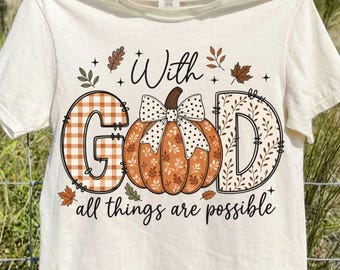 With God All Things Are Possible PNG, Preppy Fall Pumpkin Christian Shirt, Gingham Floral Bow Autumn Leaves, Faith Design, Digital Download