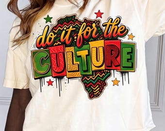 Do It For The Culture PNG, Preppy Africa Map Juneteenth Shirt, Tribal Pattern Graffiti Drip Stars, Black History Design, Digital Download