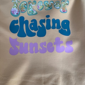 Forever chasing sunsets Hoodie. Please leave size in the comments. S, M, L, XL