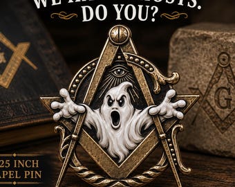 Masonic Ghost Pin – 1.25" Freemason Lapel Pin – Square & Compasses Ghost – Funny Masonic Gift