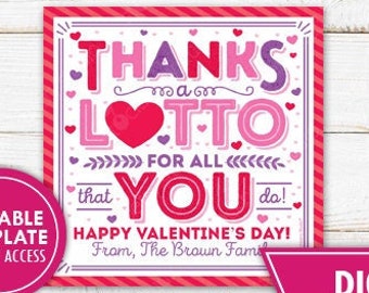 Valentine Lottery Gift Tag Thanks A Lotto For All That You Do Valentine's Day Lottery Ticket Thanks a Lotto Valentines Printable Editable