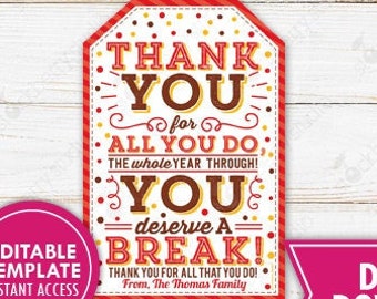 Candy Gift Tag Printable You Deserve A Break Chocolate Thank You Label Editable Template Staff Employee Volunteer Teacher Appreciation Week