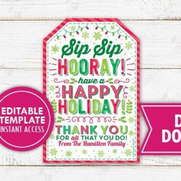 Sip Sip Hooray Have a Happy Holiday Tag Editable Christmas Thank you Straw Cup Drink Wine Beer Spirits Teacher Appreciation Coworker Staff