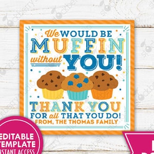 Muffin Gift Tag Printable Muffin Thank You Teacher Appreciation Employee Volunteer Staff Nurse School PTO PTA Gift Tag Editable Template