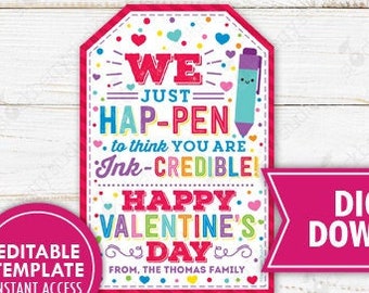 Valentine's Day Ink Pen Gift Tag Printable Editable Hap-pen Ink-credible PTO PTA Valentine Teacher Appreciation Coworker Staff Employee
