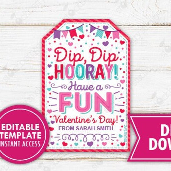 Valentine's Day Tag Printable Dip Dip Hooray Have a Fun Candy Valentine Kids Classroom Preschool Non Candy Valentines Tags Digital Template