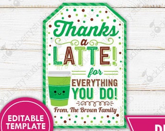 Thanks a Latte Gift Tag Printable Teacher Appreciation Coffee Thank You Tag Editable Template Employee Staff Frontline Essential Worker