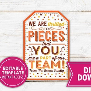 Team Gift Tag Printable Thrilled to Pieces Thank You Tags Editable Template Teacher Staff Appreciation Coworker Volunteer Employee PTA PTO