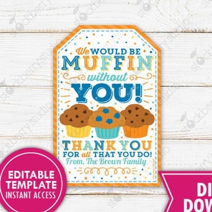 Muffin Tag Printable Thank You Muffin Gift Tag Teacher Appreciation Employee Volunteer Staff Nurse School PTO PTA Editable Template