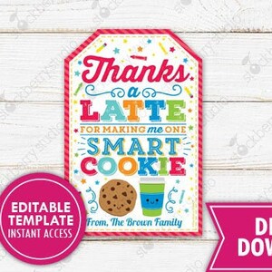 Teacher Gift Tag Thanks for Making Me One Smart Cookie Gift Tag Teacher Appreciation PTO PTA Label Teacher Thank you Tag Printable Editable