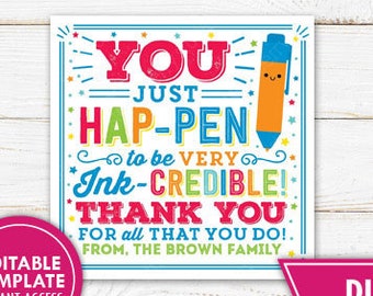 Pen Gift Tag School Pto Pta Teacher Appreciation Hap-pen to Be Very Ink-credible Essential Worker Printable Staff Thank You Tag Editable