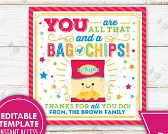 Chips Gift Tag Printable You Are All That and a Bag of Chips Tag Teacher Appreciation Gift Staff Employee Thank You Tag Editable