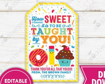 Teacher Gift Tags Teacher Candy Cupcake Cookie Tag How Sweet it is to be Taught by You Tag Teacher Appreciation Thank You Printable Editable