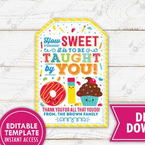 Teacher Gift Tags Teacher Candy Cupcake Cookie Tag How Sweet it is to be Taught by You Tag Teacher Appreciation Thank You Printable Editable image 1