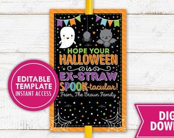 Halloween Straw Gift Tag Printable Ex-Straw Spooktacular Trick or Treat Favor Preschool Class Kids Classroom Halloween Non Candy Editable