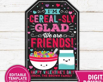 Cereal Valentine Tag Printable I'm Cereal-sly Glad We are Friends Tag Editable Valentine Teacher Classroom Friend Gift Tag Instant Download