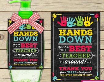 Soap Label Tag printable - Teacher Appreciation Gift - Hands Down Best Teacher Around - End of the Year Teacher Gift - Staff Teacher Gifts