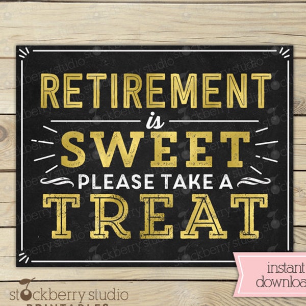 Retirement is Sweet Please Take a Treat Sign Printable - Instant Download - Retirement is Sweet Sign - Retirement Sign - Retirement Party