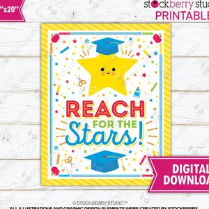 May include: A yellow printable poster with a yellow star wearing a blue graduation cap. The star has a happy face and the text "Reach for the Stars!" in red, blue, and yellow. The poster is surrounded by a yellow and white striped border and has a variety of colorful school supplies.