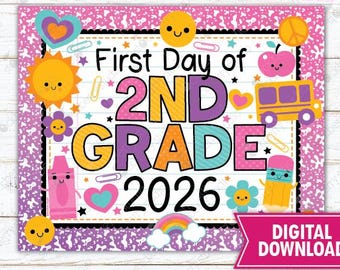 May include: A printable sign for the First Day of 2nd Grade 2026 featuring a pink speckled border, a yellow school bus, a pink crayon, a pencil, a rainbow, and various smiling sun, flower, and heart icons on a white background with black text.