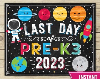 Space Last Day of Pre-k3 Sign Rocket Last Day of Pre k3 Sign Last Day of School End of School Year Prek3 Sign Printable Instant Download