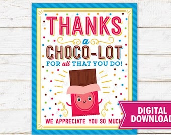Chocolate Appreciation Thank You Sign Candy Decor Employee Volunteer Staff Nurse Teacher School PTO PTA Thanks a Choco-lot Instant Download
