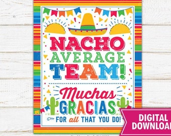 Nacho Average Team Sign Printable Staff Teacher Appreciation Fiesta Sign Fiesta Decor Fiesta Decorations Fiesta Poster Instant Download