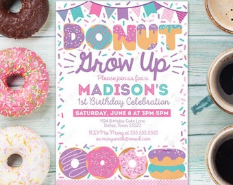 Girl Donut Grow Up Birthday Invitation Printed Digital Doughnut Grown Up Invite Donut 1st Birthday Party Instant Download Editable Template