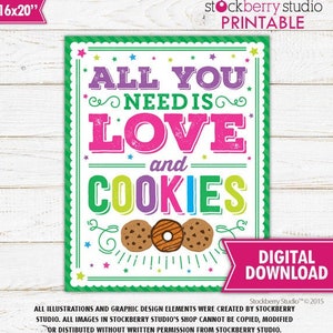 Cookie Booth Sign All You Need is Love and Cookies Sign Printable Cookies for Sale Sign Instant Download Scout Fundraiser Cookie Booth Decor