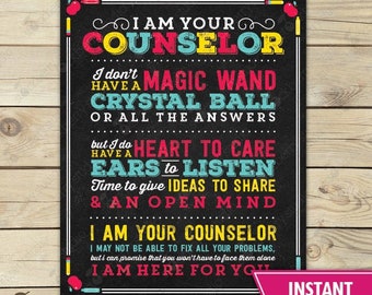 May include: A black chalkboard-style print with colorful text that reads "I AM YOUR COUNSELOR." The print includes phrases like "HEART TO CARE" and "EARS TO LISTEN." A pink banner indicates "INSTANT DOWNLOAD."