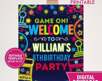 May include: A printable sign for a birthday party with a neon arcade theme. The sign is blue with stars and neon-colored arcade game graphics. The text on the sign reads "Game On! Welcome to William's 8th Birthday Party".