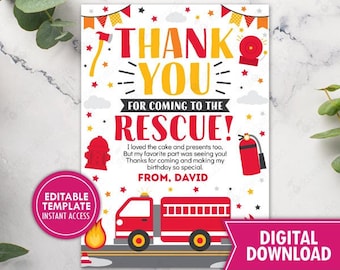 May include: A printable thank you card with a firefighter theme. The card features the text "Thank You For Coming To The Rescue!" in red and yellow. It includes a red fire truck illustration and a pink circle with the text "Editable Template Instant Access".