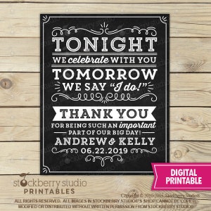 Wedding Rehearsal Dinner Sign Tonight We Celebrate With You Tomorrow We Say I Do Sign Printable Wedding Thank You Chalkboard Sign