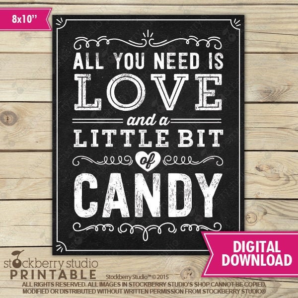 Candy Sign - All You Need is Love and a Little Bit of Candy - Candy Bar Sign Printable - Sweet Treat Sign - Wedding Candy Bar Sign