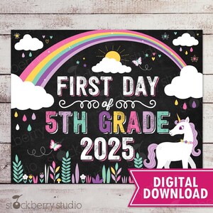 Unicorn First Day of 5th Grade Sign Girl First Day of School Sign Printable Instant Download Rainbow First Day Fifth Grade Sign