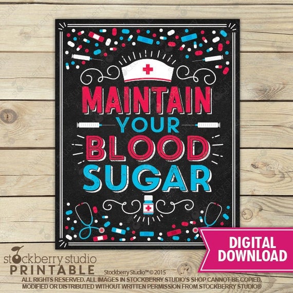 Maintain You Blood Sugar Sign - Nurse Party Signs - Nurse Graduation Sign Printable - LPN RN Nurse Graduation - Nurse Retirement Party Sign Il_570xn