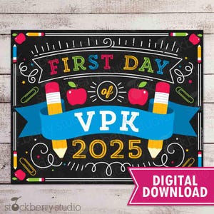 First Day of VPK Sign Instant Download First Day of VPK Sign Printable First Day of School Sign 1st day of VPK sign Digital