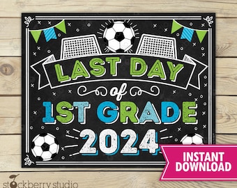 Soccer Last Day of 1st Grade Sign Instant Download - Boy Last Day of First Grade Sign Printable - Soccer Last Day of School Sign