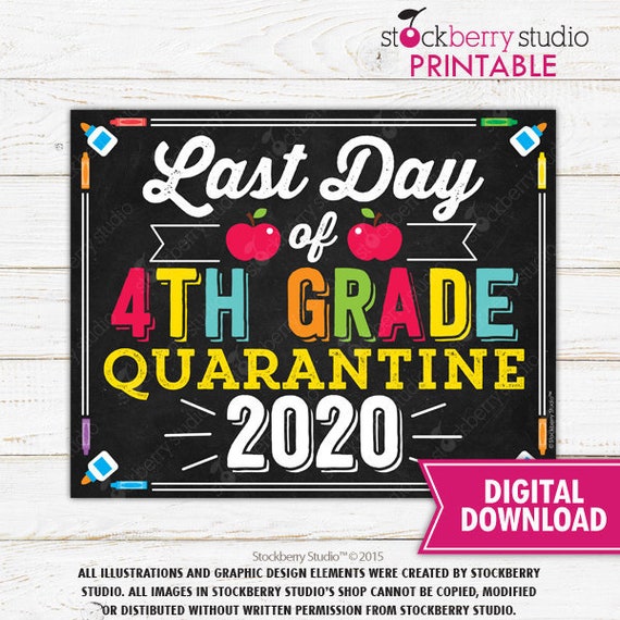 Last Day of 4th Grade Quarantine Sign Fourth Grade Sign Last Day of School Quarantine Sign Printable Grade 4 Sign Instant Download Il_570xn