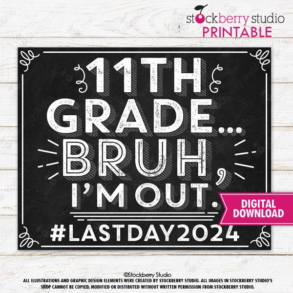 Last Day of 11th Grade Sign Printable Bruh 2024 Last Day Eleventh Grade ...