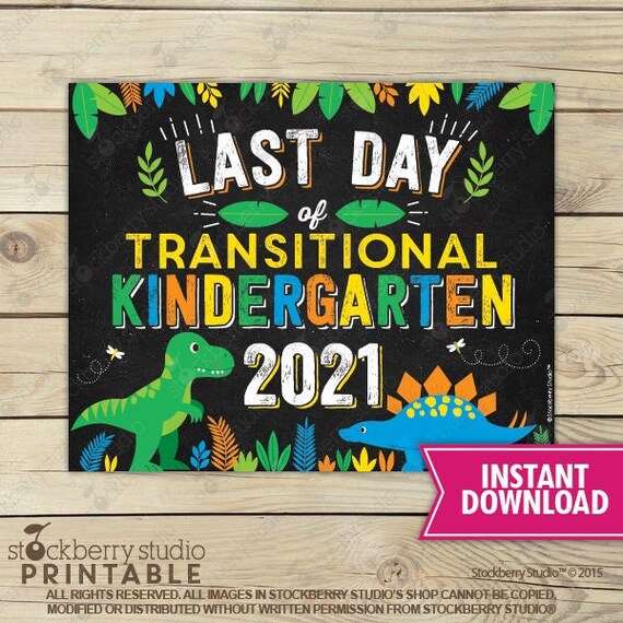 Dinosaur Last Day of Transitional Kindergarten Sign Instant Download - Dinosaurs First Day of School Sign Printable - Boy Last Day of TK Il_570xn