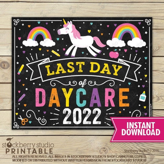 Unicorn Last Day of Daycare Sign Girl Last Day of Daycare Last Day of School Sign Printable Instant Download Rainbow Il_570xn