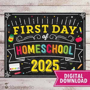 First Day of Homeschool Sign First Day of School Sign Printable Back to School 1st Day of Homeschool Sign First Day of Home school
