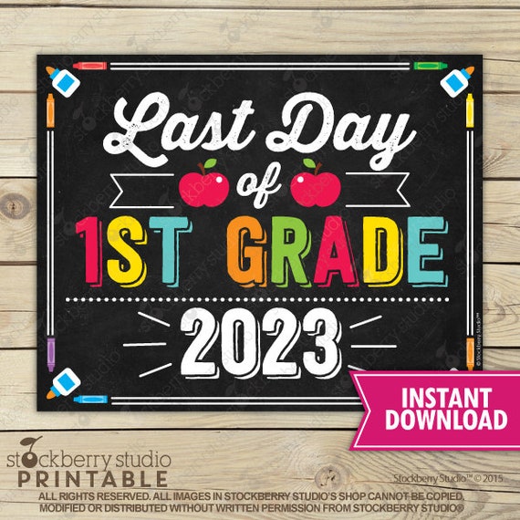 Last Day of 1st Grade Sign Last Day of School Sign Printable Photo Props Last Day First Grade School Chalkboard Sign Instant Download Il_570xn