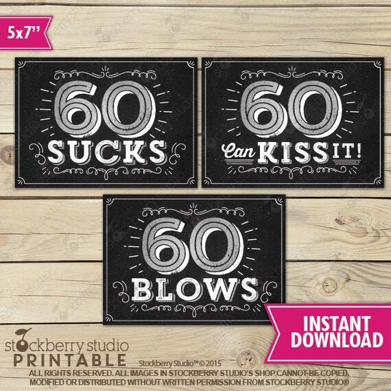 60th Birthday Signs Printable - 60th Birthday Party - 60th Candy Bar - Instant Download - 60 Can Kiss It 60 Blows 60 Sucks Chalkboard Signs Il_570xn