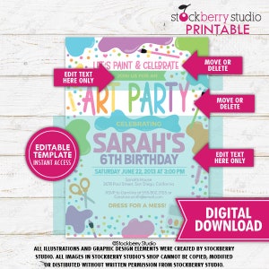May include: Editable printable invitation template for a 6th birthday art party. The invitation features a colorful paint splattered background with the text "Let's Paint & Celebrate" and "Art Party". The invitation also includes the name "Sarah's" and the date and time of the party.