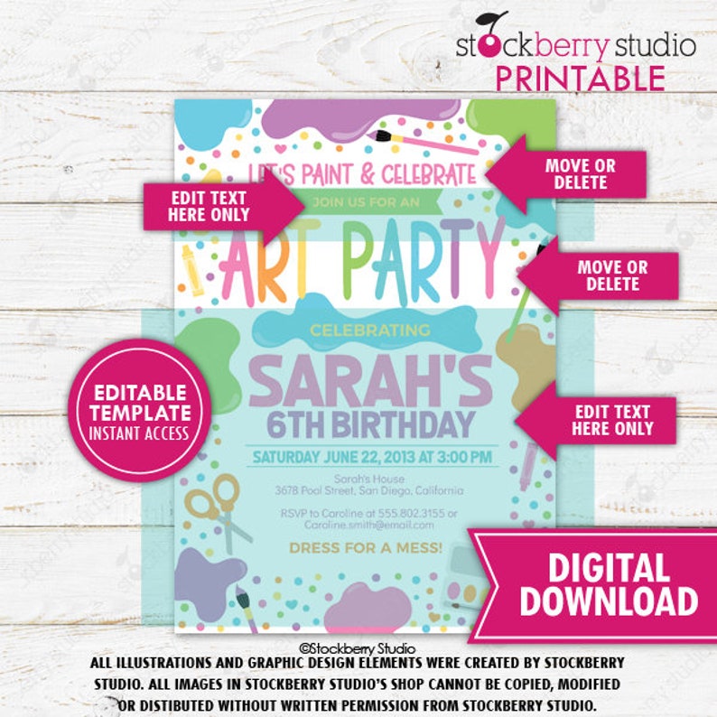 May include: Editable printable invitation template for a 6th birthday art party. The invitation features a colorful paint splattered background with the text "Let's Paint & Celebrate" and "Art Party". The invitation also includes the name "Sarah's" and the date and time of the party.