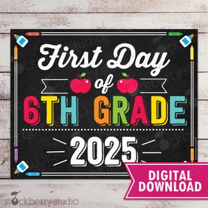 First Day of 6th Grade Sign 1st Day of School Sign Printable First Day of School Sign Photo Props Chalkboard Sign Instant Download