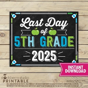 Boy Last Day of 5th Grade Sign Last Day of School Printable Photo Props Fifth Grade Chalkboard Sign Instant Download Digital File